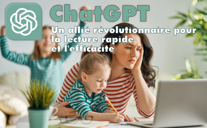 ChatGPT  Un allié révolutionnaire pour la lecture rapide et l'efficacité
