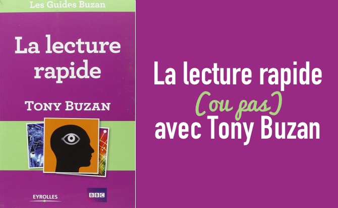 La lecture rapide (ou pas) avec Tony Buzan
